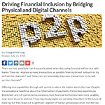 Driving Financial Inclusion by Bridging Physical and Digital Channels